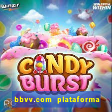 bbvv.com plataforma de jogos